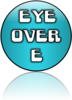 EYE*OVER*E